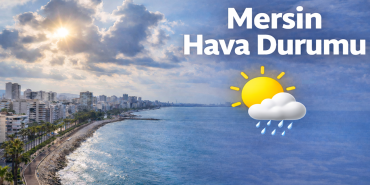 Mersin Hava Durumu