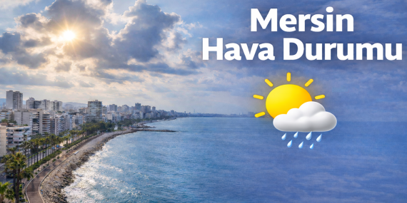 Mersin Hava Durumu
