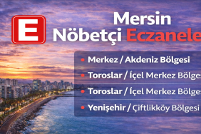 Mersin Nöbetçi Eczaneler